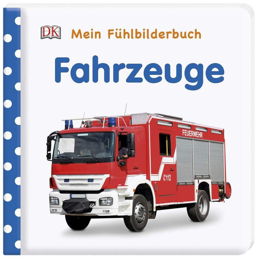 DK Verlag Mein Fühlbilderbuch - Fahrzeuge