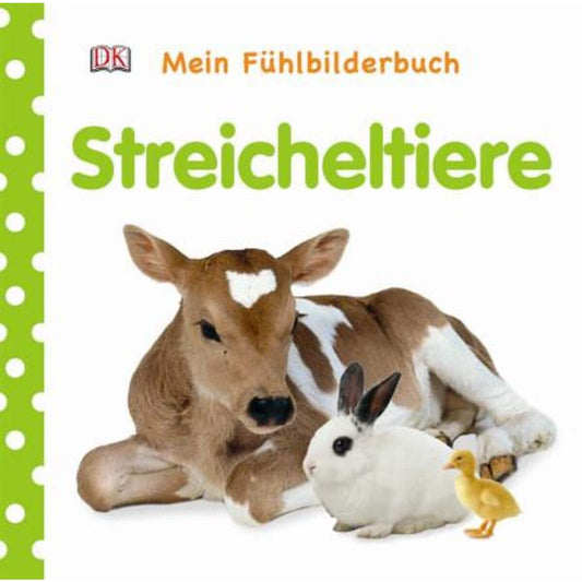 DK Verlag Mein Fühlbilderbuch Streicheltiere