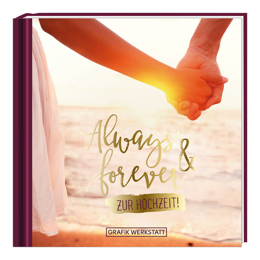 Grafik Werkstatt Minibuch Always & forever - Zur Hochzeit !