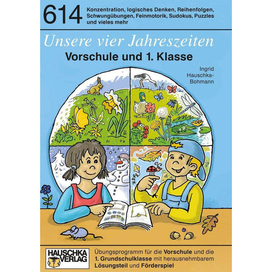 Hauschka Verlag Unsere vier Jahreszeiten. Vorschule und 1. Klasse
