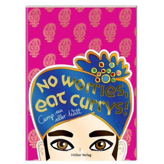 Hölker Verlag Der kleine Küchenfreund: No worries, eat currys!