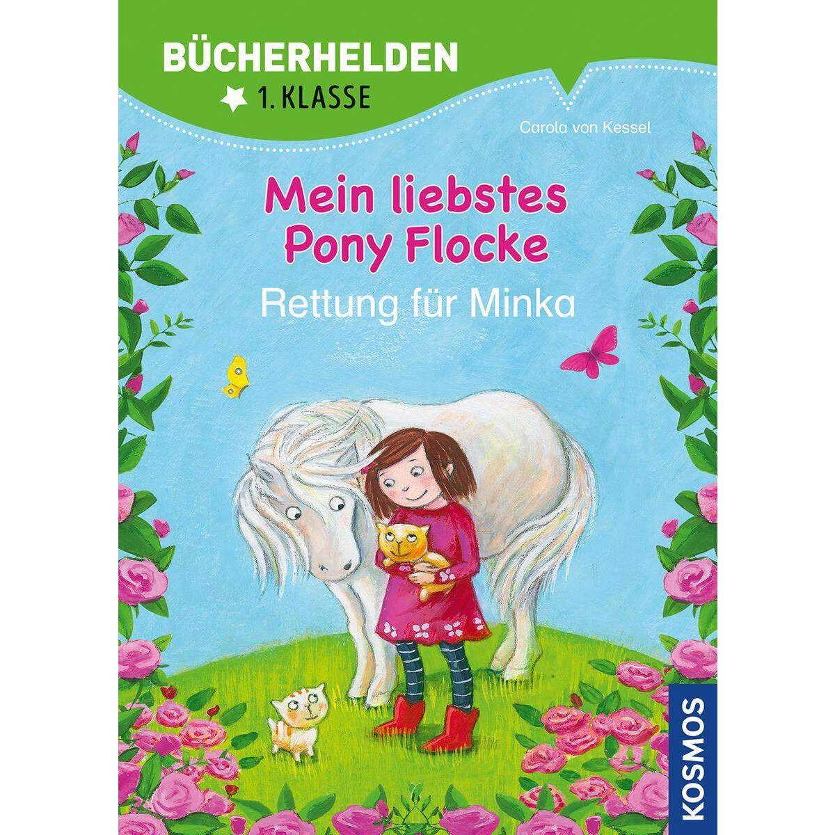 KOSMOS Bücherhelden 1. Klasse Mein liebstes Pony Flocke - Rettung für Minka