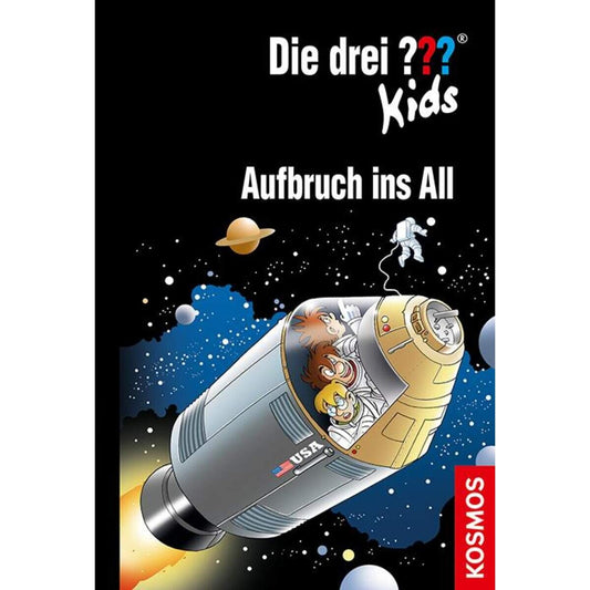 KOSMOS Die drei??? Kids Band 70 - Aufbruch ins All