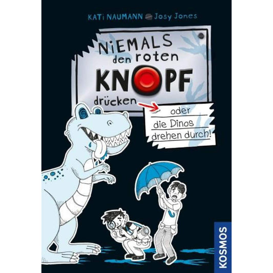 KOSMOS Niemals den roten Knopf drücken, 3, oder die Dinos drehen durch!