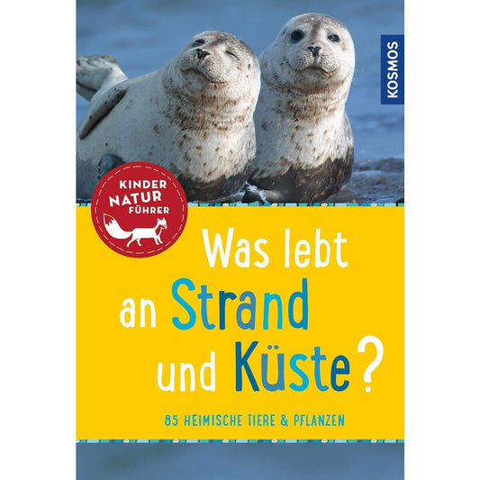 KOSMOS Was lebt an Strand und Küste? - Kindernaturführer