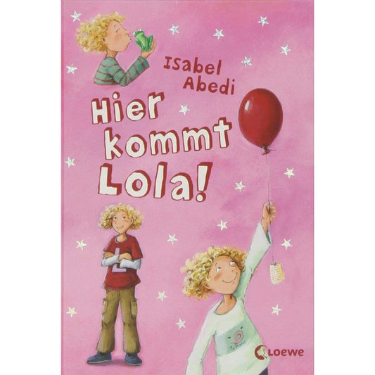 Loewe Hier kommt Lola! Band 1