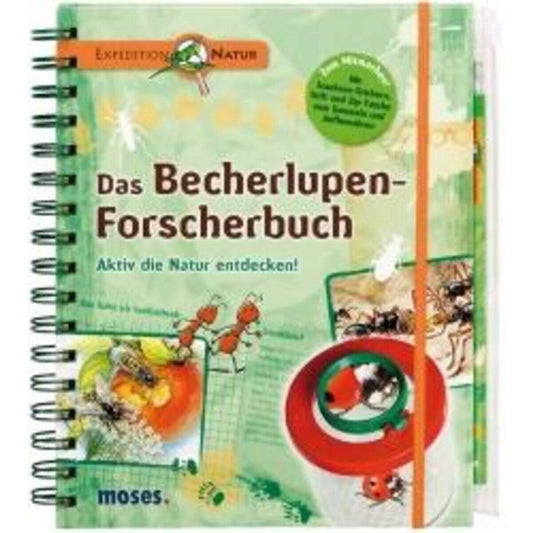 moses. Das Becherlupen-Forscherbuch Expedition Natur