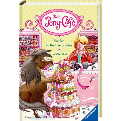 Ravensburger Das Pony-Café, Band 5: Eine Fee im Kuchenparadies