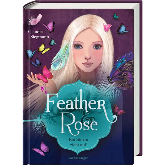 Ravensburger Feather & Rose, Band 1: Ein Sturm zieht auf