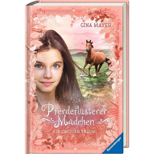 Ravensburger Gina Mayer - Pferdeflüsterer-Mädchen Teil 2 Ein großer Traum