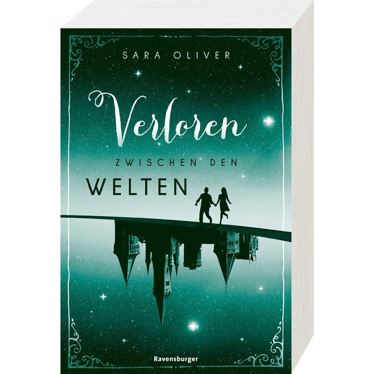 Ravensburger Oliver, Die Welten-Trilogie, Band.2: Verloren zwischen den Welten