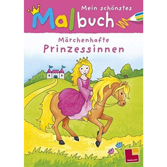 Tessloff Mein schönstes Malbuch - Märchenhafte Prinzessinnen