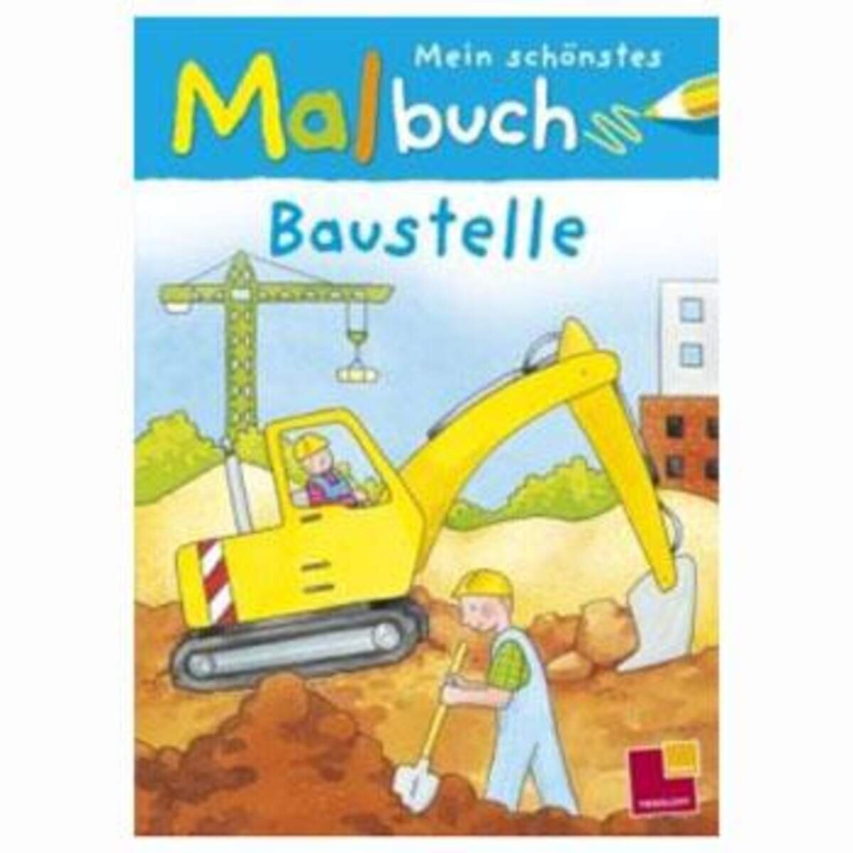 Tessloff Mein schönstes Malbuch: Baustelle