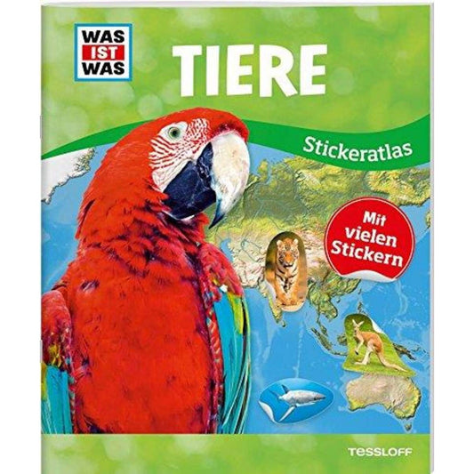 Tessloff WAS IST WAS Stickeratlas - Tiere: 200+ Sticker