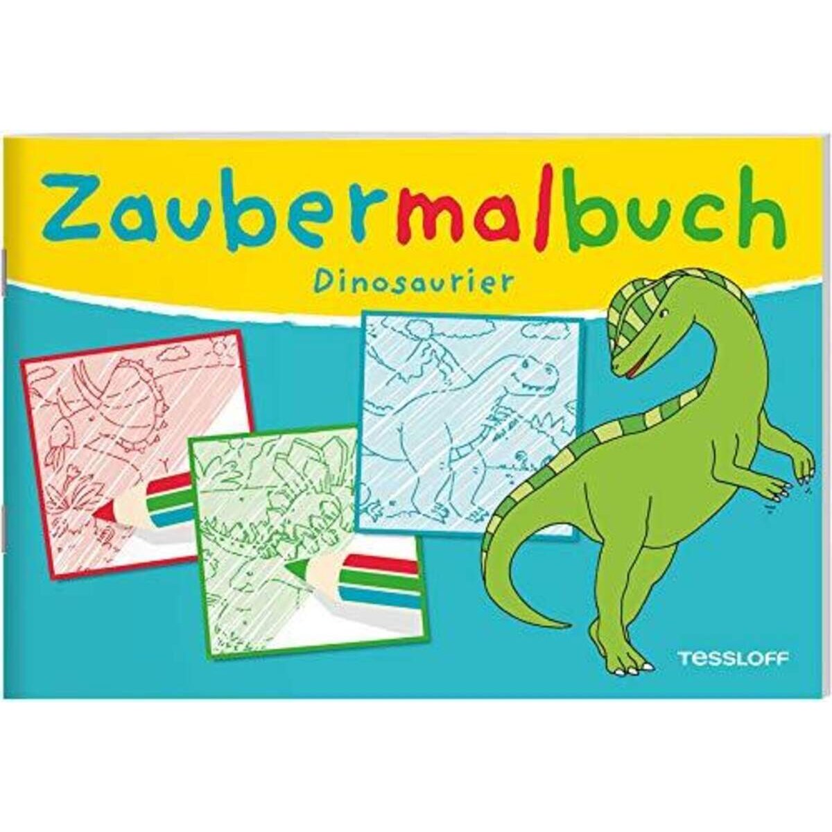 Tessloff Zaubermalbuch. Dinosaurier