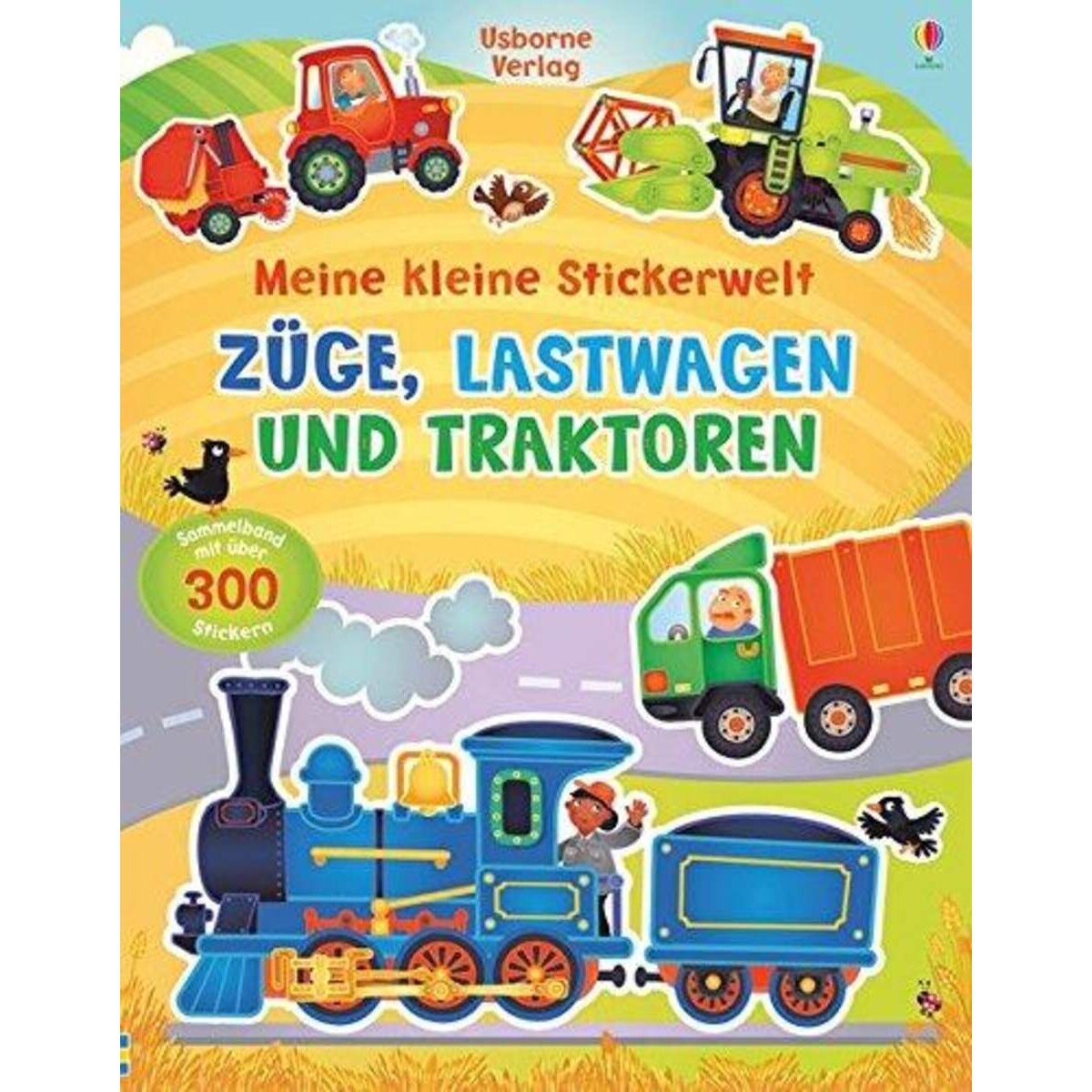 Usborne Verlag Meine kleine Stickerwelt Züge, Lastwagen und Traktoren