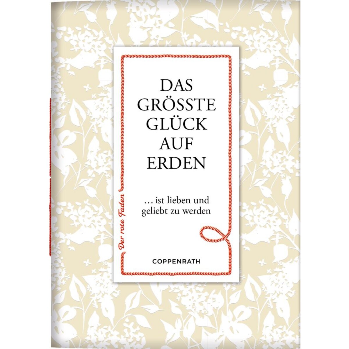 Coppenrath Verlag Der rote Faden No. 181: Das größte Glück auf Erden