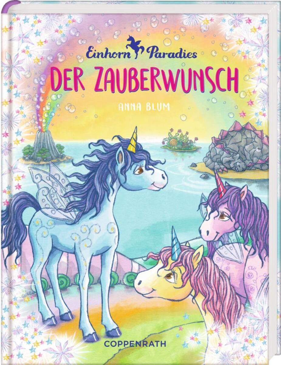 Coppenrath Verlag Einhorn-Paradies Band 1 Der Zauberwunsch