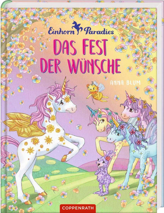 Coppenrath Verlag Einhorn-Paradies (Bd. 3) Das Fest der Wünsche