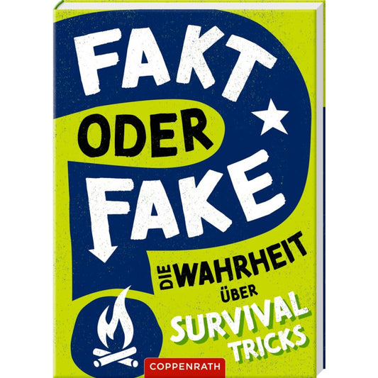 Coppenrath Verlag Fakt oder Fake? - Die Wahrheit über Survival Tricks