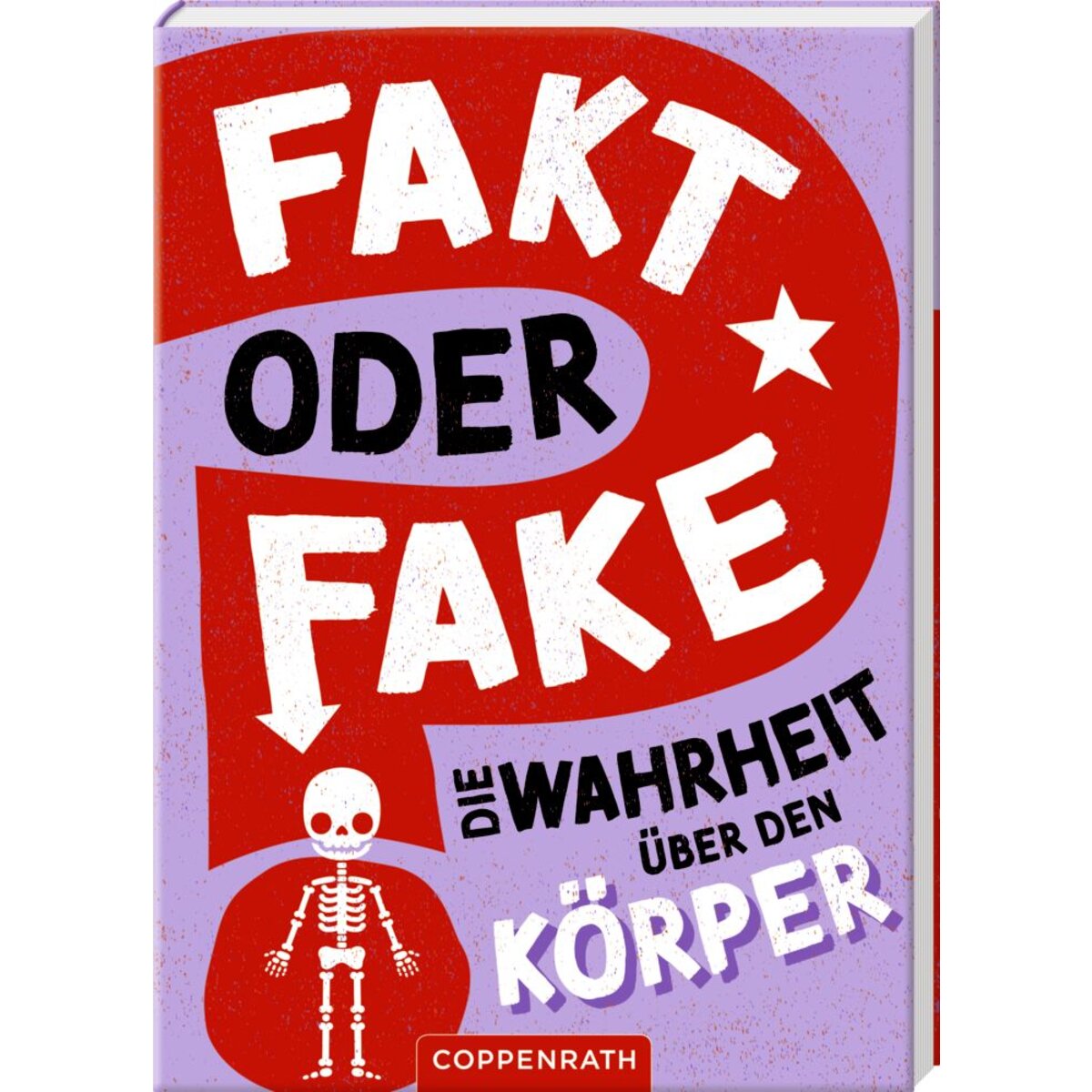 Coppenrath Verlag Fakt oder Fake? - Die Wahrheit über den Körper