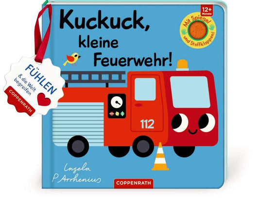 Coppenrath Verlag Mein Filz-Fühlbuch: Kuckuck, kleine Feuerwehr! (Fühlen & begreifen)