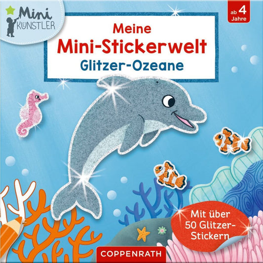 Coppenrath Verlag Meine Mini-Stickerwelt: Glitzer-Ozeane (Mini-Künstler)