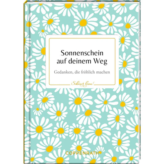 Coppenrath Verlag Schöner lesen! No. 32: Sonnenschein auf deinem Weg