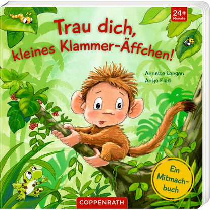 Coppenrath Verlag Trau dich, kleines Klammer-Äffchen! - Ein Mitmachbuch