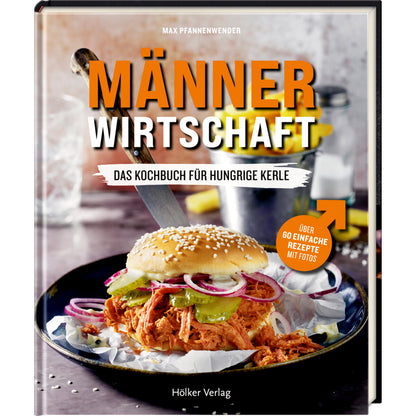 Hölker Verlag Männerwirtschaft - Das Kochbuch für hungrige Kerle