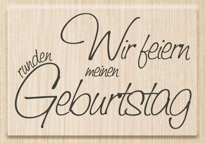Knorr Prandell Stempel aus Holz (Einladung) 7 x 4,6 cm, Motiv: Wir feiern meinen runden Geburtstag