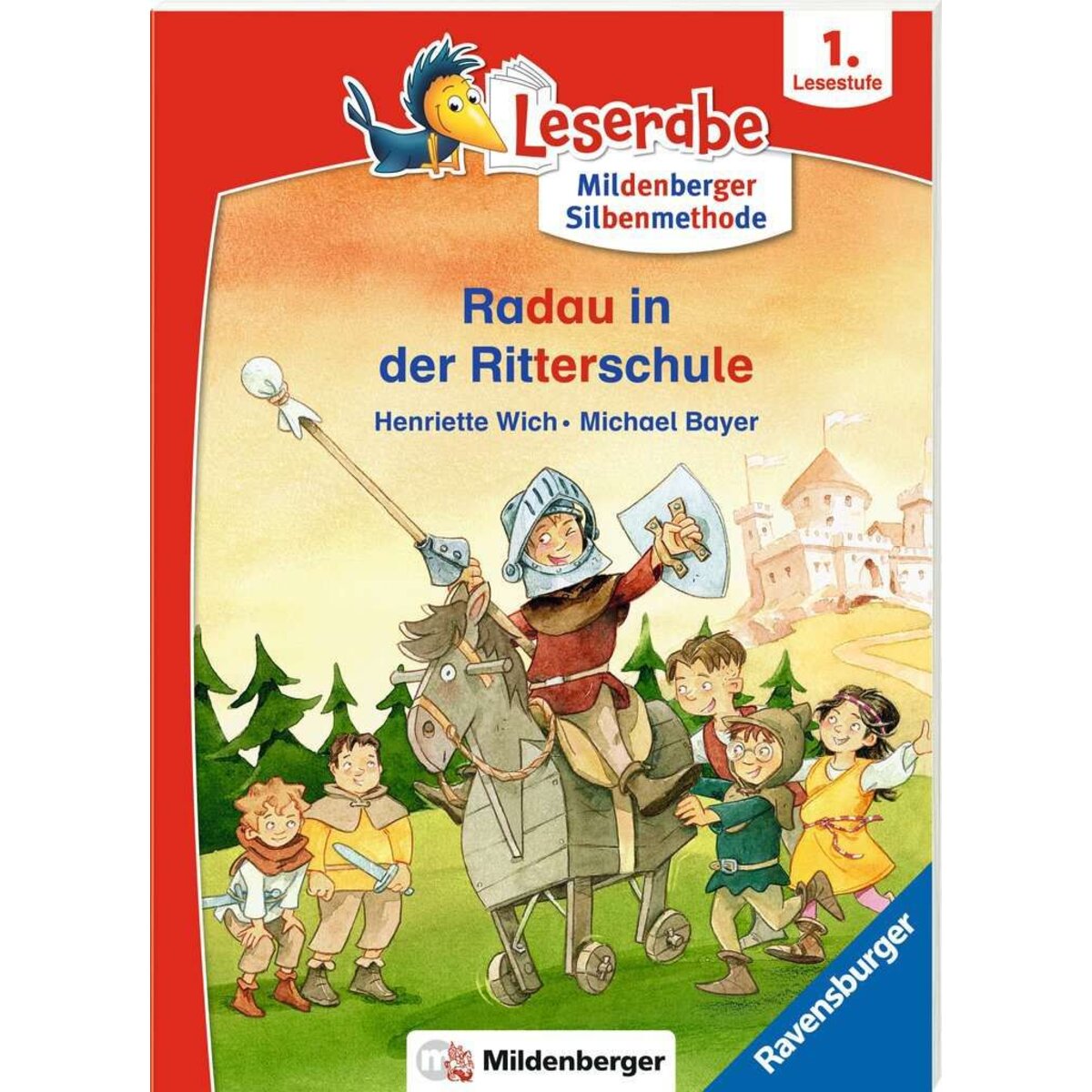 Ravensburger Leserabe mit Mildenberger-Silbenmethode: Radau in der Ritterschule