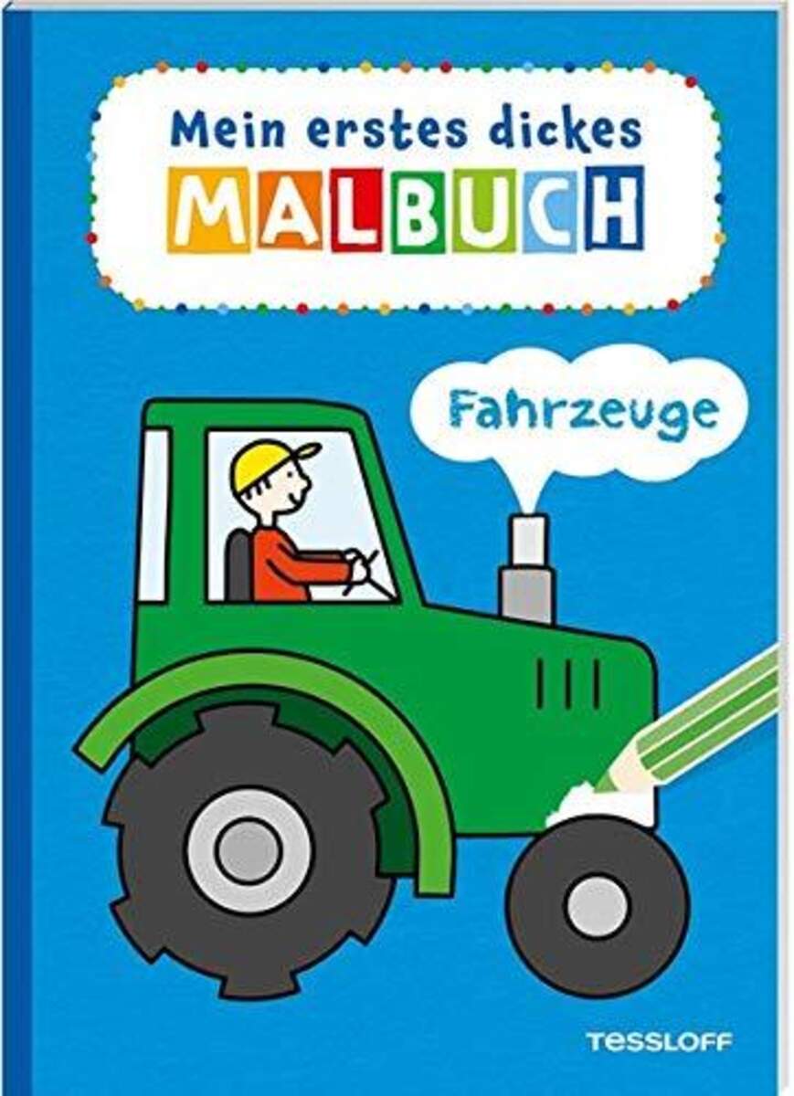 Tessloff Mein erstes dickes Malbuch. Fahrzeuge