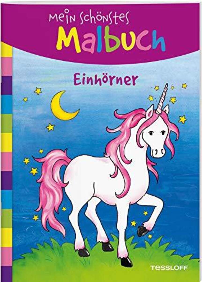 Tessloff Mein schönstes Malbuch - Einhörner