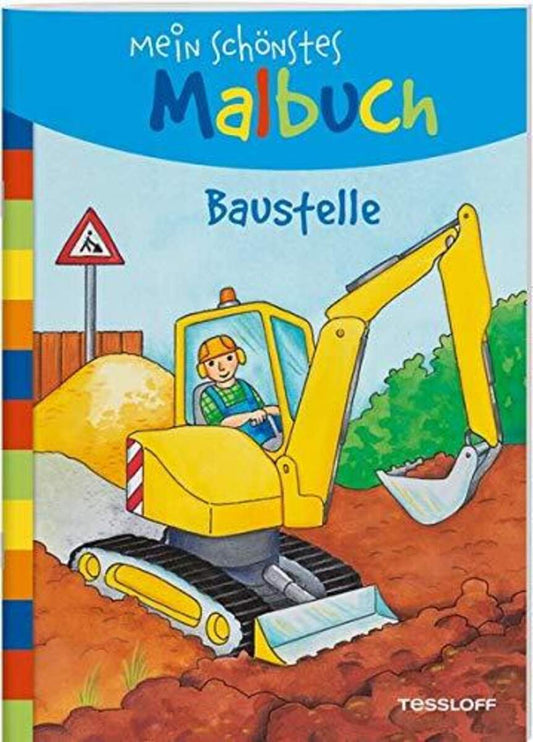 Tessloff Mein schönstes Malbuch. Baustelle